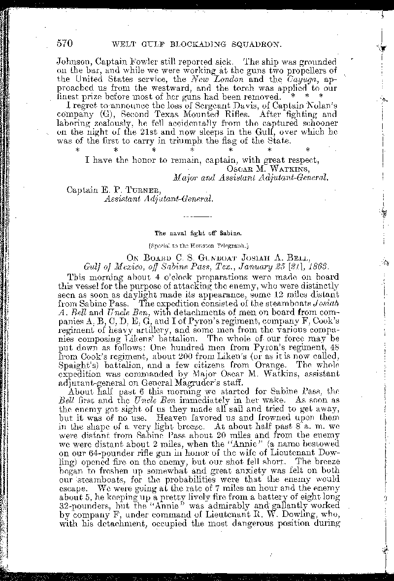 Supplemental report of (Confederate) Major Oscar M. Watkins to Captain E. P. Turner, Assistant  Adjutant-General, regarding the capture of the USS Morning Light (Page 4 of 4 pages). This is in  Volume 19 of the Official Records of the Union and Confederate Navies in the War of the Rebellion.